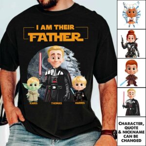 I Am Their Father Custom Shirt For Dad - Father's Day Gift