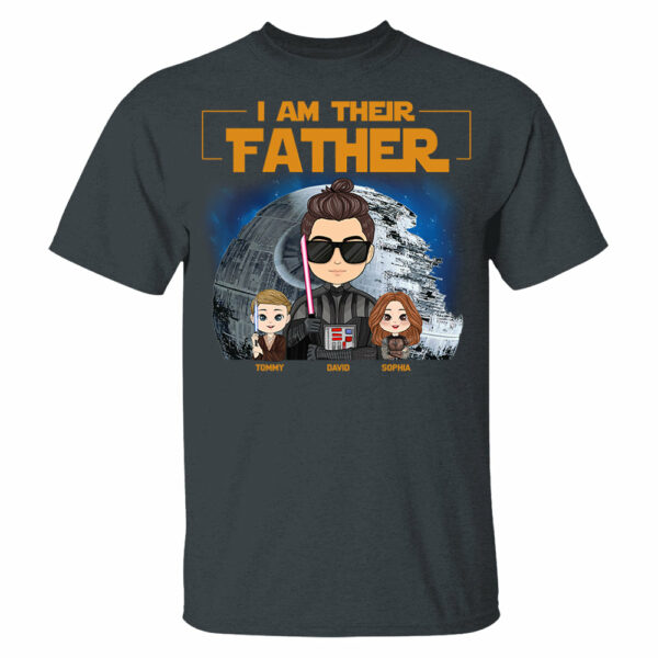 I Am Their Father Custom Shirt For Dad - Personalized Father's Day Gift New 2025 - Image 12