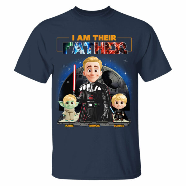 I Am Their Father, Custom Shirt For Dad, Father's Day Gift New Art T1807 - Image 12