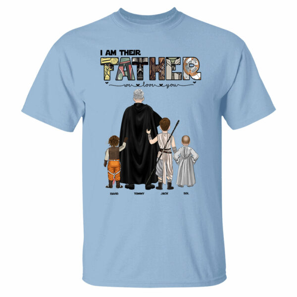 I Am Their Father, Personalized Shirt For Dad, Gift Father's Day T1807 - Image 10