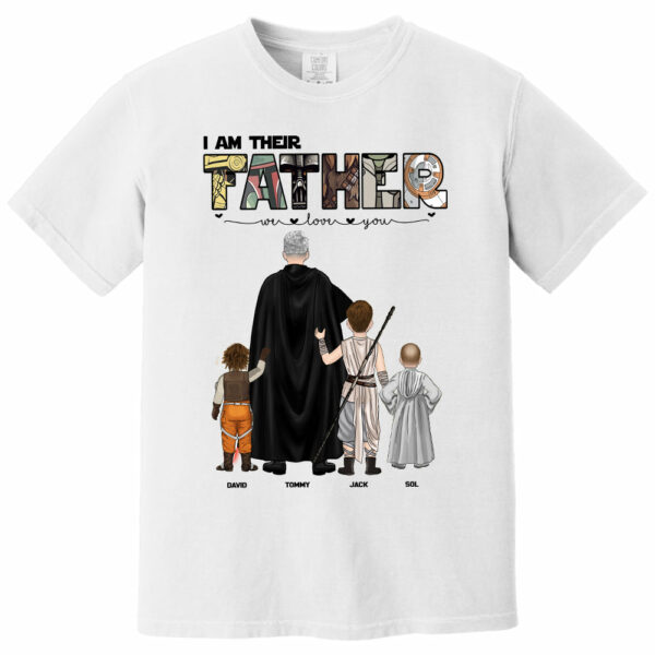 I Am Their Father, Personalized Shirt For Dad, Gift Father's Day T1807 - Image 2