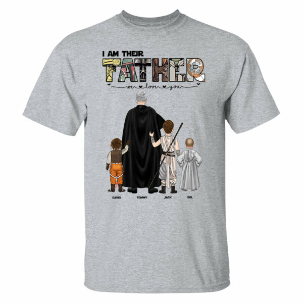 I Am Their Father, Personalized Shirt For Dad, Gift Father's Day T1807 - Image 8