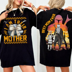 I Am Their Mother - Personalized Shirt For Mom - Custom Kid Shirt Mother's Day HIXX