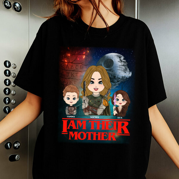 I Am Their Mother - Personalized Shirt For Mom