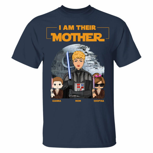 I Am Their Mother Custom Shirt For Mom - Mother's Day Gift - Image 4
