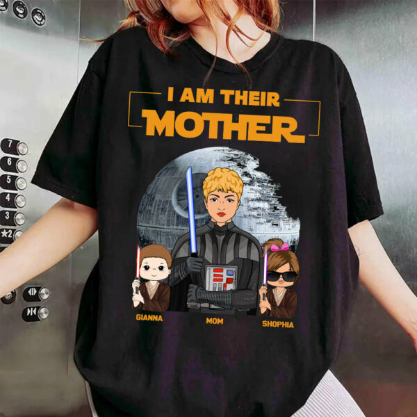 I Am Their Mother Custom Shirt For Mom - Mother's Day Gift