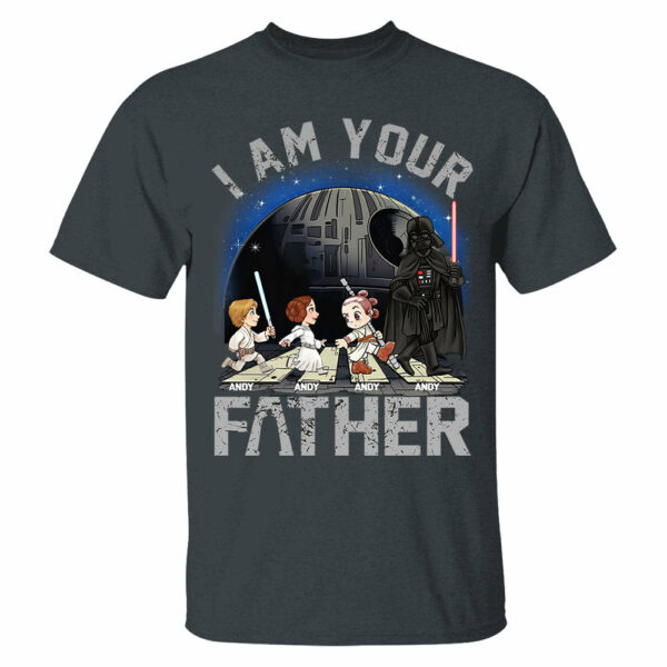 I Am Your Father, Custom Shirt for Dad, Personalized Father's Day Gift T1807 - Image 8