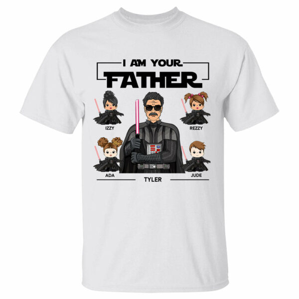 I Am Your Father Personalized Shirt Gift For Dad - Father's Day Gift - Gift For Him - Image 2