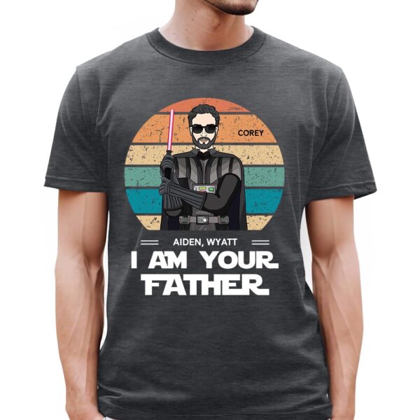 I Am Your Father Shirt For Dad - Perfect Personalized Father's Day Gifts - Image 4