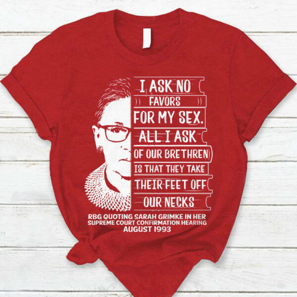 I Ask No Favors Shirts - Image 7