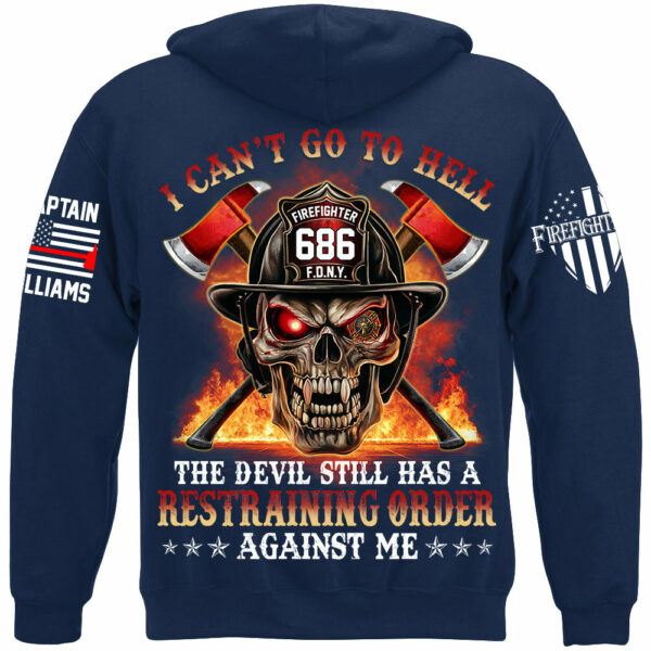 I Cant Go To Hell The Devil Still Has A Restraining Order Against Me Skull Firefighter Shirt H2511 - Image 11
