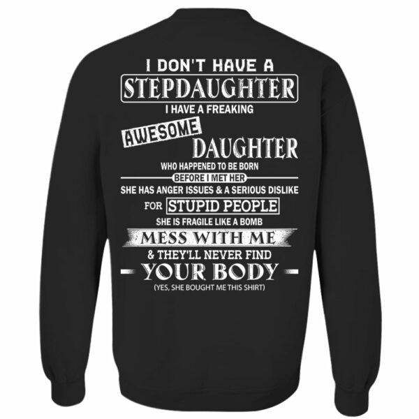 I Don't Have A Stepdaughter I Have A Freaking Awesome Daughter Shirt Perfect Gift For StepDad - Image 12