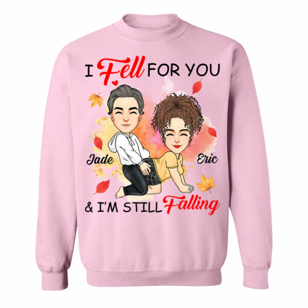 I Fell For You & I'm Still Falling - Personalized Shirt For Couple - Image 6
