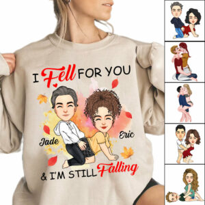 I Fell For You & I'm Still Falling - Personalized Shirt For Couple