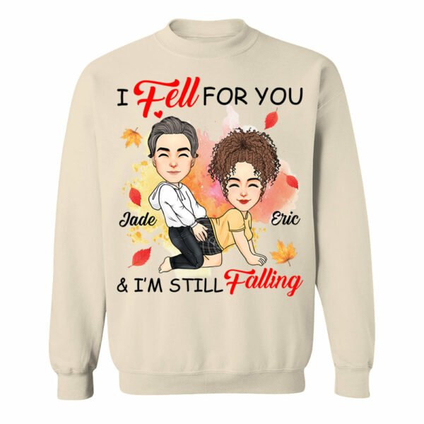 I Fell For You & I'm Still Falling - Personalized Shirt For Couple - Image 8