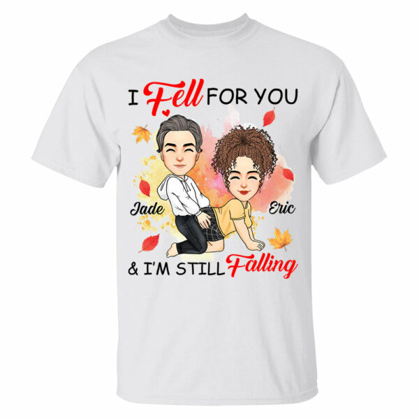 I Fell For You & I'm Still Falling - Personalized Shirt For Couple - Image 2