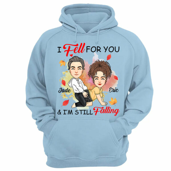 I Fell For You & I'm Still Falling - Personalized Shirt For Couple - Image 13