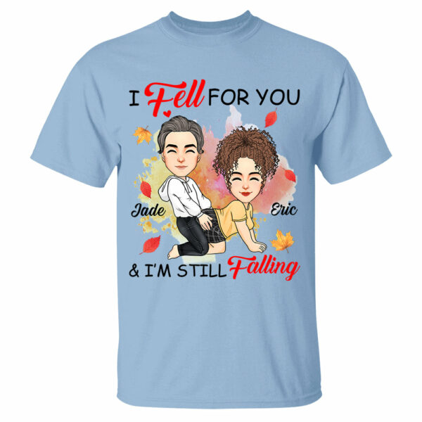 I Fell For You & I'm Still Falling - Personalized Shirt For Couple - Image 5