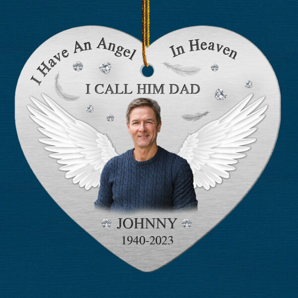 I Have An Angel In Heaven I Call Him Dad - Personalized Ornament - Memorial Gift For Family - Image 5