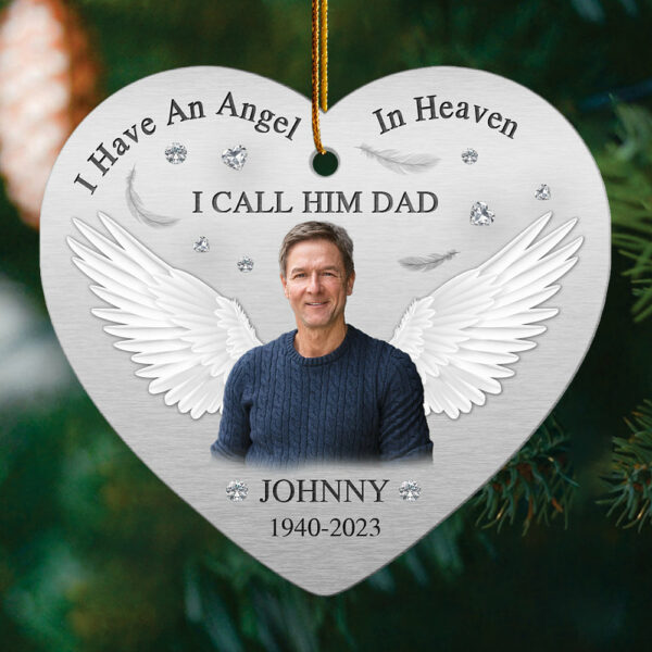 I Have An Angel In Heaven I Call Him Dad - Personalized Ornament - Memorial Gift For Family - Image 3