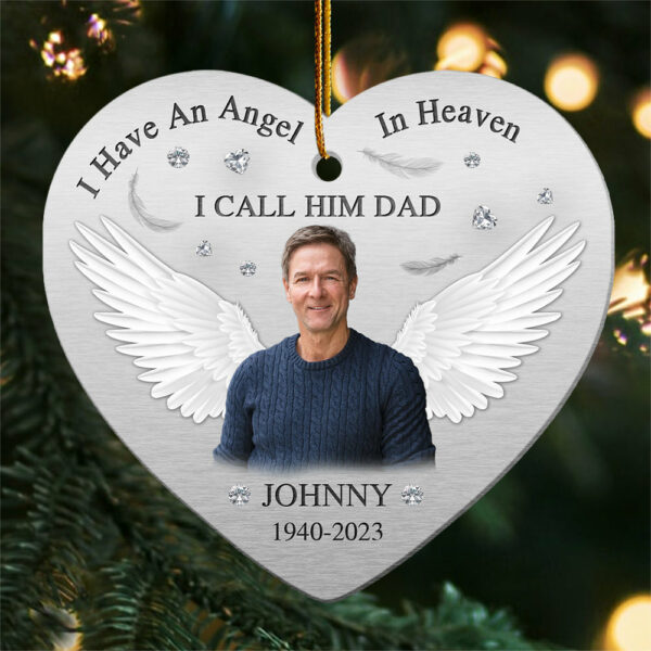 I Have An Angel In Heaven I Call Him Dad - Personalized Ornament - Memorial Gift For Family - Image 2