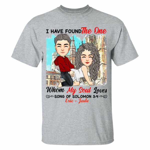 I Have Found The One Whom My Soul Loves Song Of Solomon 3:4 - Personalized Shirt For Couple - Image 3