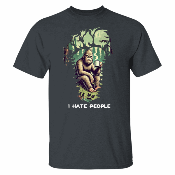 I Have People Funny Shirt For Bigfoot Lovers vr2 - Image 5