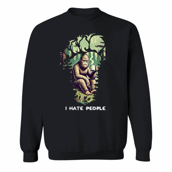 I Have People Funny Shirt For Bigfoot Lovers vr2 - Image 3