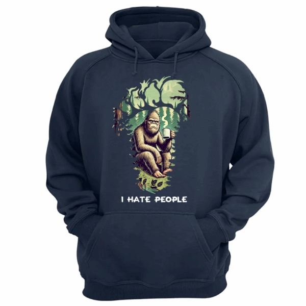 I Have People Funny Shirt For Bigfoot Lovers vr2 - Image 13