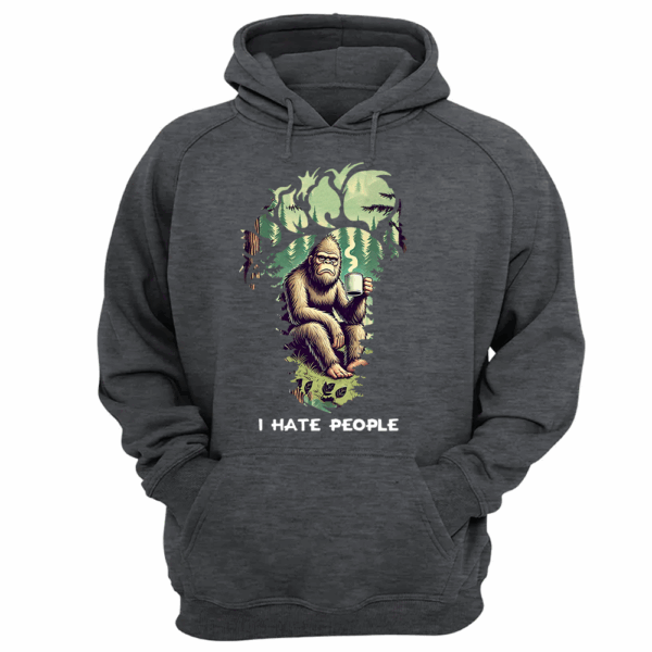 I Have People Funny Shirt For Bigfoot Lovers vr2 - Image 7