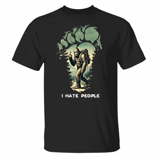 I Have People Funny Shirt For Bigfoot Lovers Vr3 - Image 2