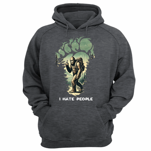 I Have People Funny Shirt For Bigfoot Lovers Vr3 - Image 13