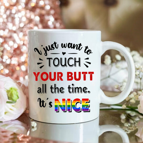 I Just Want To Touch Custom Mugs Gift For Lesbian Couple - Image 3