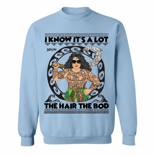 I Know It's A Lot The Hair The Bod Personalized Shirt For Dad - Father's Day Gift Vr2 - Image 9