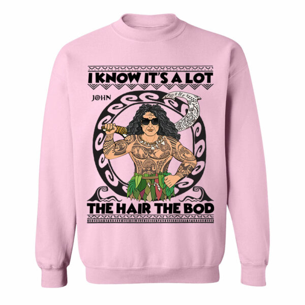 I Know It's A Lot The Hair The Bod Personalized Shirt For Dad - Father's Day Gift Vr2 - Image 5