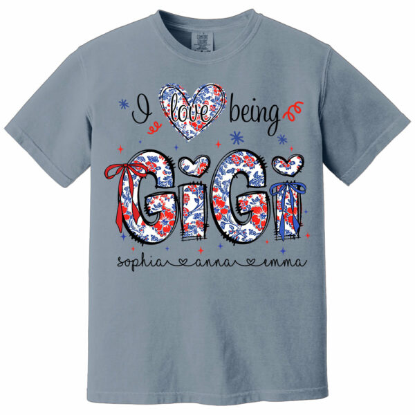 I Love Being Gigi - Personalized Grandma Shirt, Custom Nickname and Kid, Gift For Mother's Day, Independence Day NA04 - Image 11