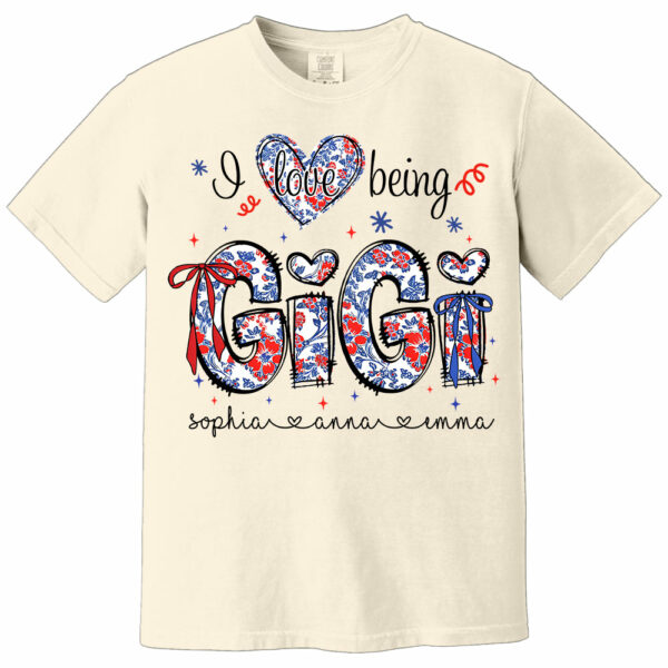 I Love Being Gigi - Personalized Grandma Shirt, Custom Nickname and Kid, Gift For Mother's Day, Independence Day NA04 - Image 9