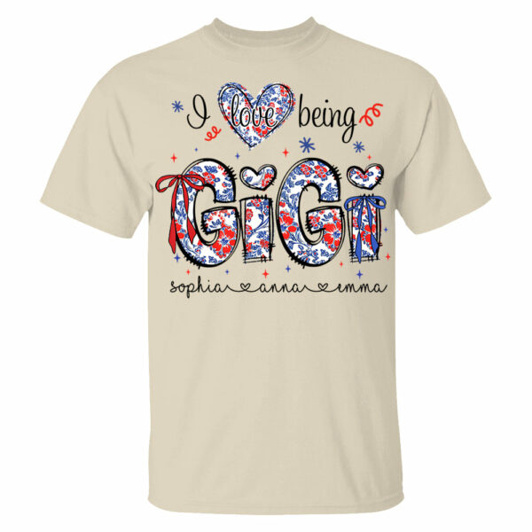 I Love Being Gigi - Personalized Grandma Shirt, Custom Nickname and Kid, Gift For Mother's Day, Independence Day NA04 - Image 3
