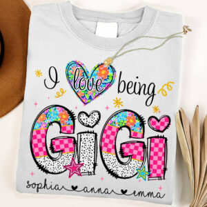 I Love Being Gigi - Personalized Shirt For Grandma - Custom Shirt Mother's Day NA04