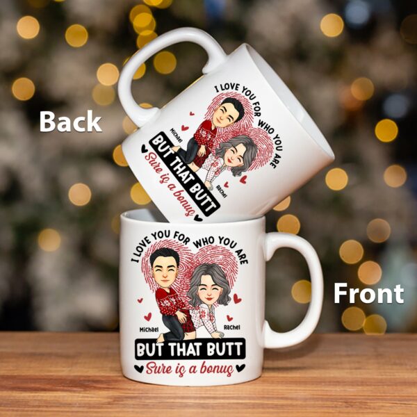 I Love You For Who You Are - Personalized Mug For Couples - Your B is A Bonus NA04 - Image 4