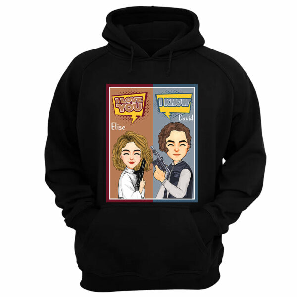 I Love You I Know - Personalized Shirt For Couple - Image 7