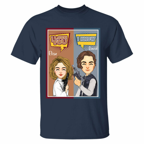 I Love You I Know - Personalized Shirt For Couple - Image 4