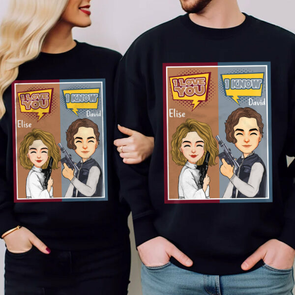 I Love You I Know - Personalized Shirt For Couple
