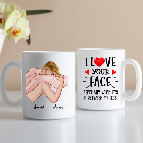 I Love Your Face - Personalized Mug For Couple, Naughty Valentines Day Gifts - Image 6