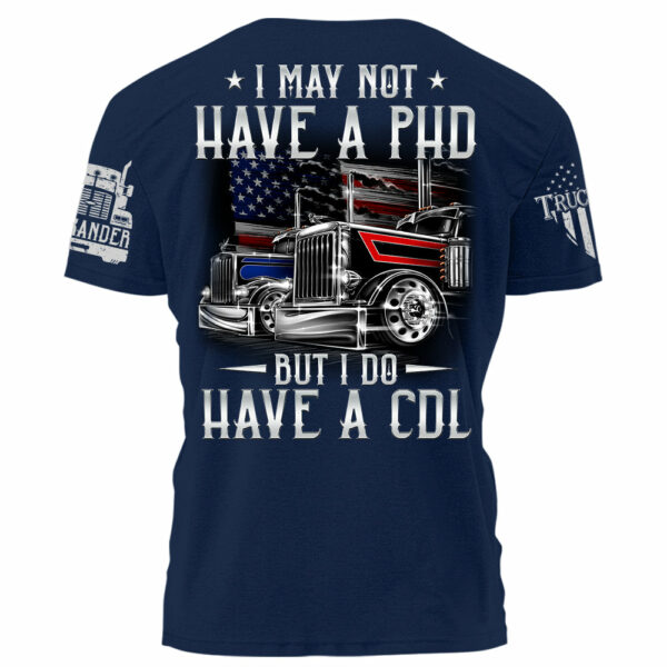 I May Not Have A PHD But I Do Have A CDL Personalized Shirt For Trucker H2511 - Image 7