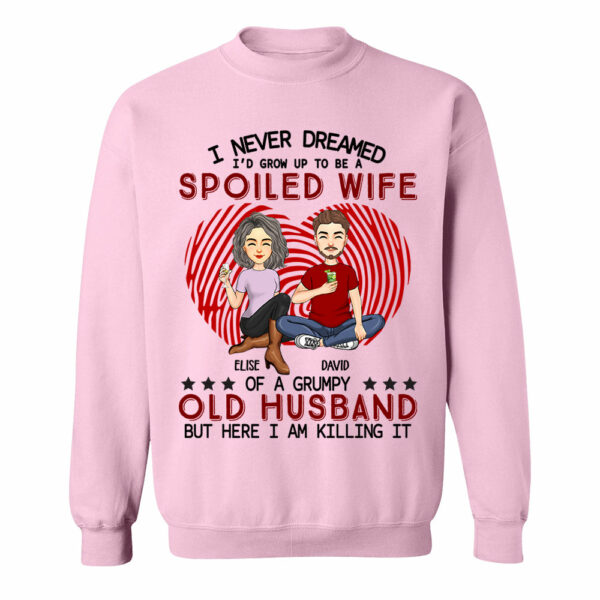 I Never Dreamed I'd Grow Up To Be A Spoiled Wife - Personalized Shirt For Wife - Image 9