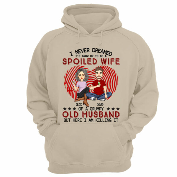 I Never Dreamed I'd Grow Up To Be A Spoiled Wife - Personalized Shirt For Wife - Image 10