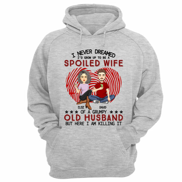 I Never Dreamed I'd Grow Up To Be A Spoiled Wife - Personalized Shirt For Wife - Image 12
