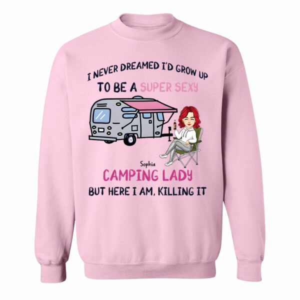 I Never Dreamed Id Grow Up to Be A Super Sexy Camping Lady - Personalized Shirt - Image 8