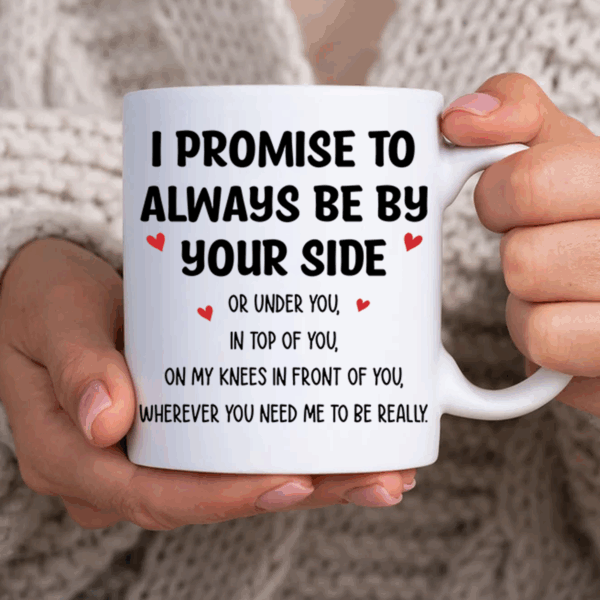 I Promise To Always Be By Your Side - Couple Personalized Custom Mug - Gift For Husband Wife, Anniversary - Image 3